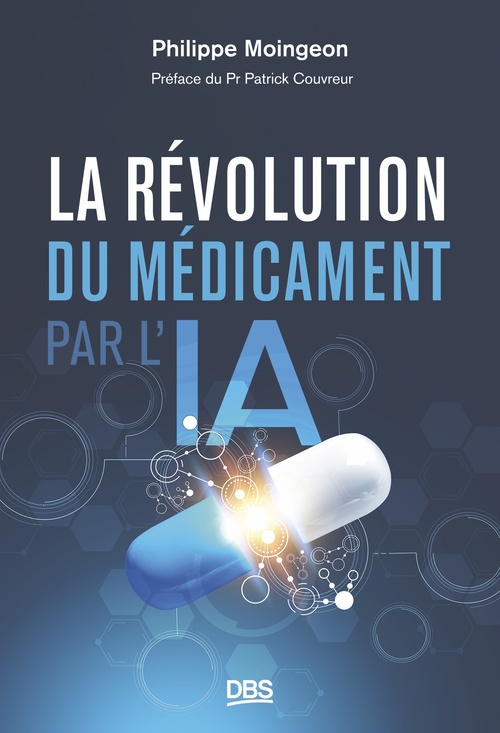Couverture ebook de La révolution du médicament par l'IA, de Philippe Moingeon