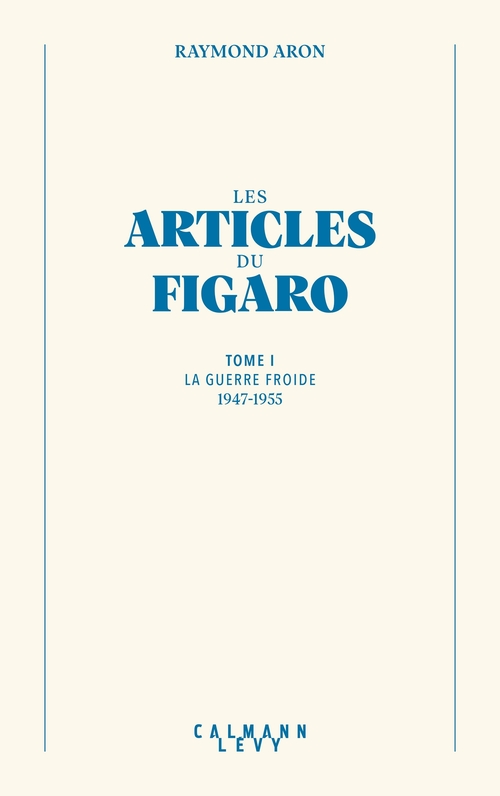 Couverture ebook de Les articles du Figaro - volume 1, de Raymond Aron
