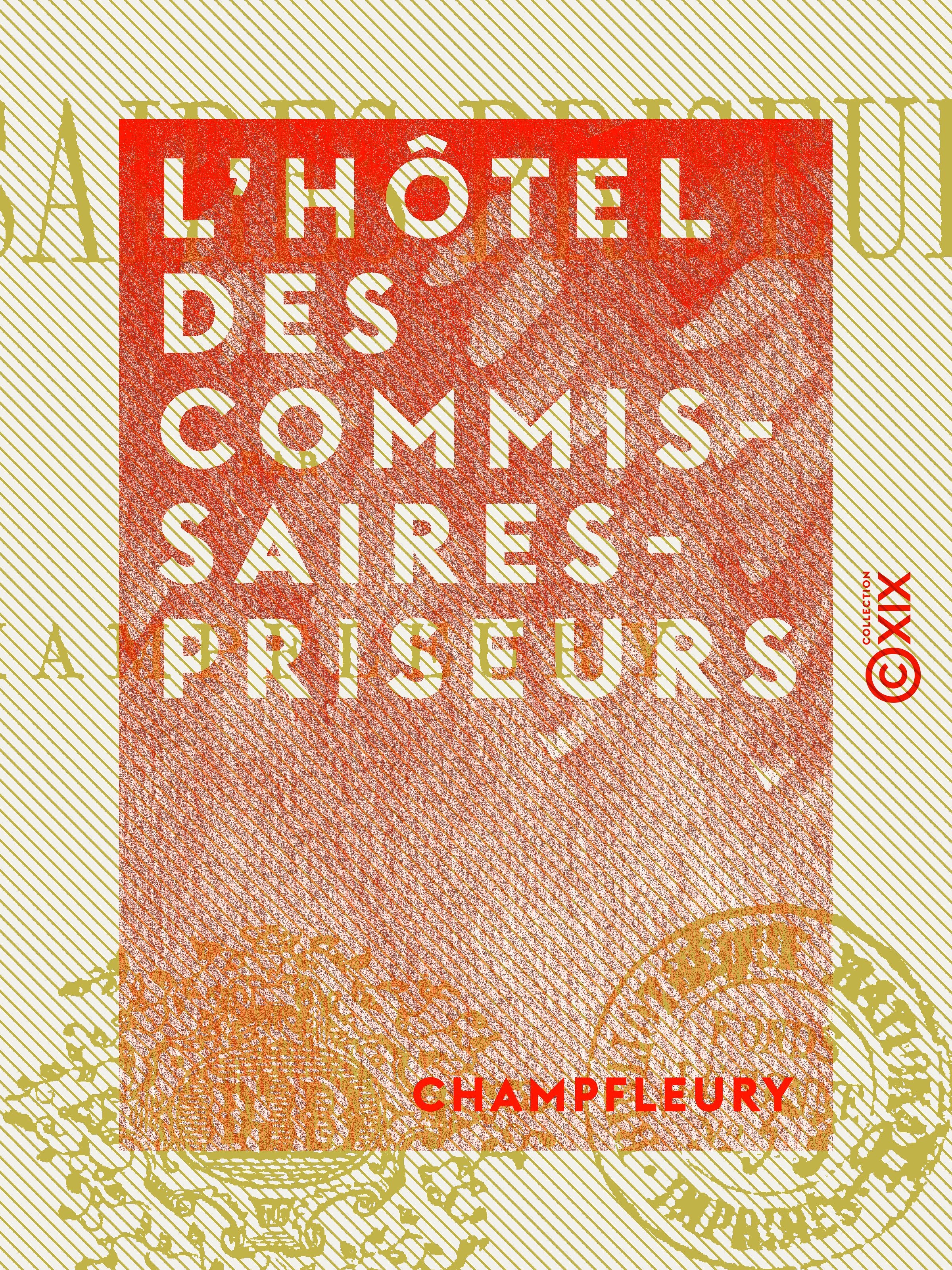 Couverture ebook de L'Hôtel des commissaires-priseurs, de Champfleury