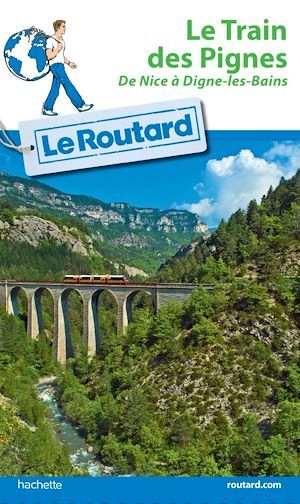 Couverture ebook de Guide du Routard Train des Pignes, de Philippe Gloaguen