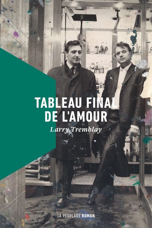 Couverture ebook de Tableau final de l'amour, de Larry Tremblay