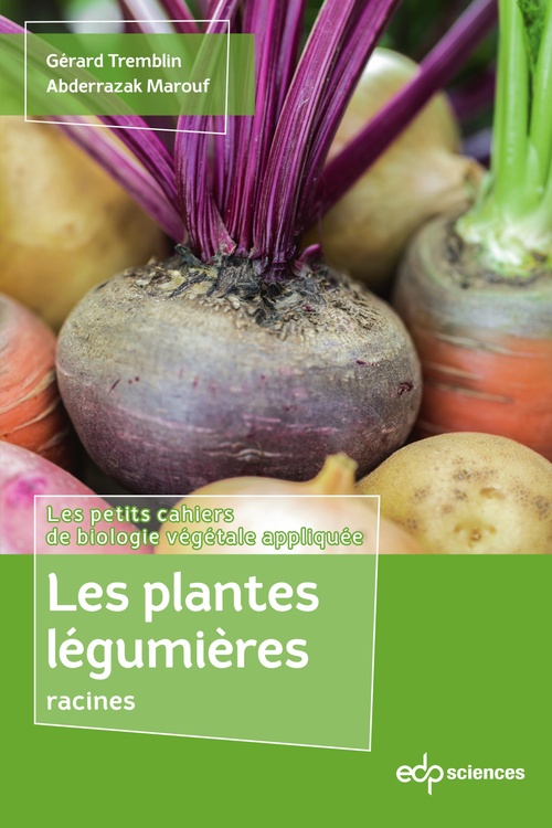 Couverture ebook de Les plantes légumières racines, de Abderrazak Marouf, Gérard Tremblin