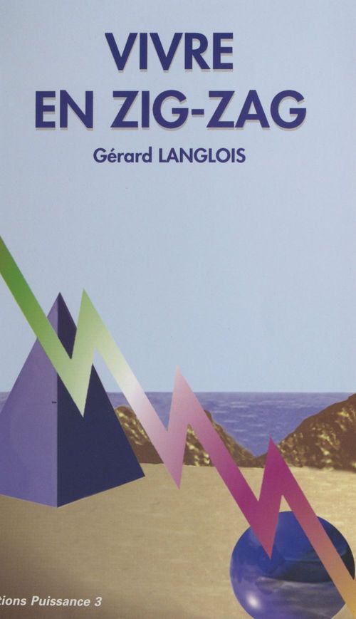 ebook cover of Vivre en zigzag, by Gérard Langlois