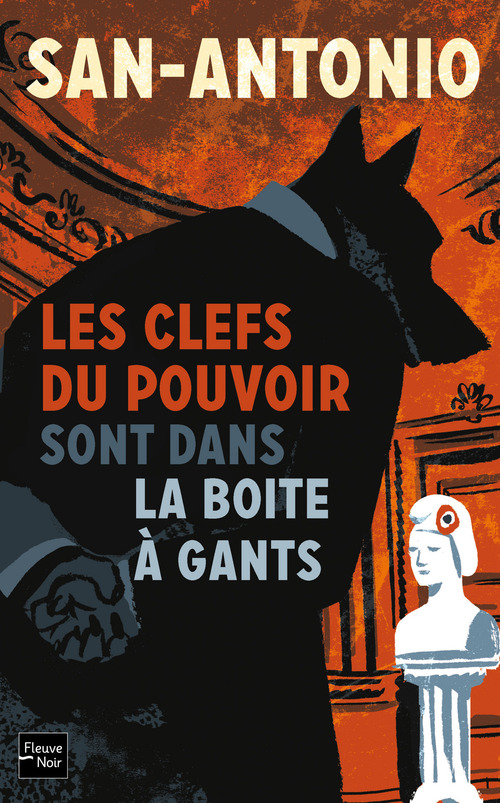 Couverture ebook de Les clefs du pouvoir sont dans la boîte à gants, de San-Antonio