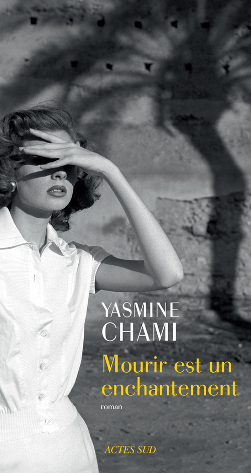 Couverture ebook de Mourir est un enchantement, de Yasmine Chami