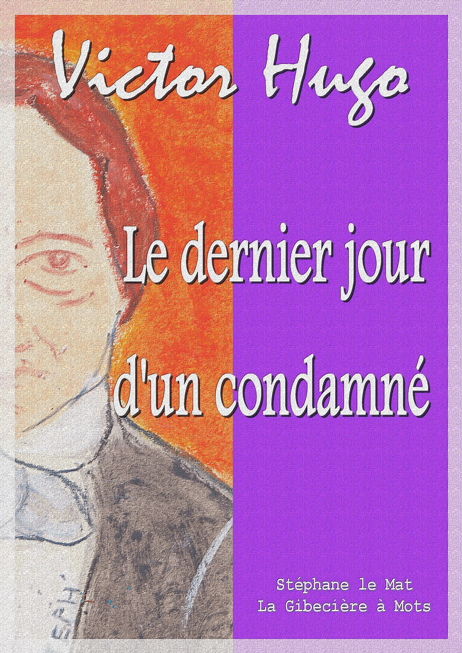 Couverture ebook de Le dernier jour d'un condamné, de Victor Hugo