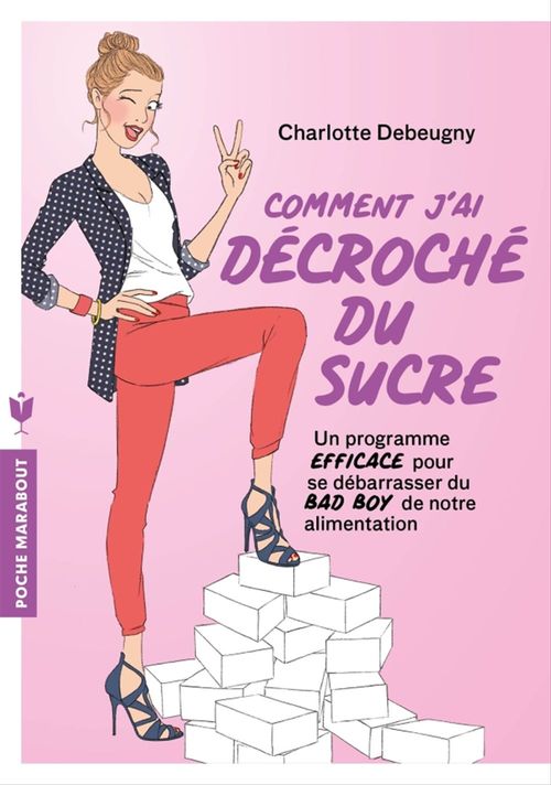 Couverture ebook de Comment j'ai décroché du sucre, de Charlotte Debeugny