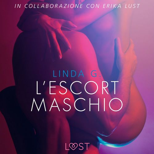 audiobook cover of L'escort maschio - Letteratura erotica, by Linda G
