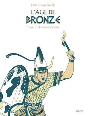 Couverture ebook de L'Age de bronze T3.2, de Eric Shanower