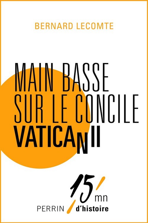 Couverture ebook de Main basse sur le concile Vatican II, de Bernard Lecomte