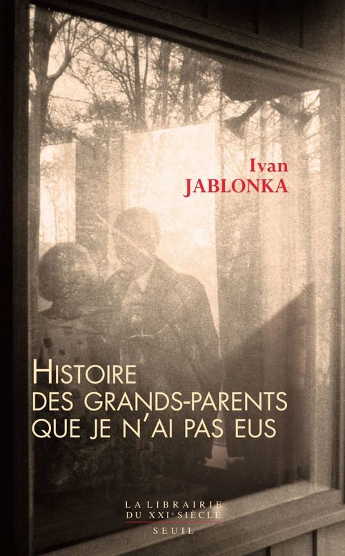 Couverture ebook de Histoire des grands-parents que je n'ai pas eus. Une enquête, de Ivan Jablonka