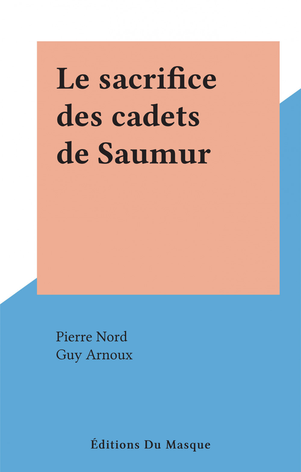 ebook cover of Le sacrifice des cadets de Saumur, by Pierre Nord