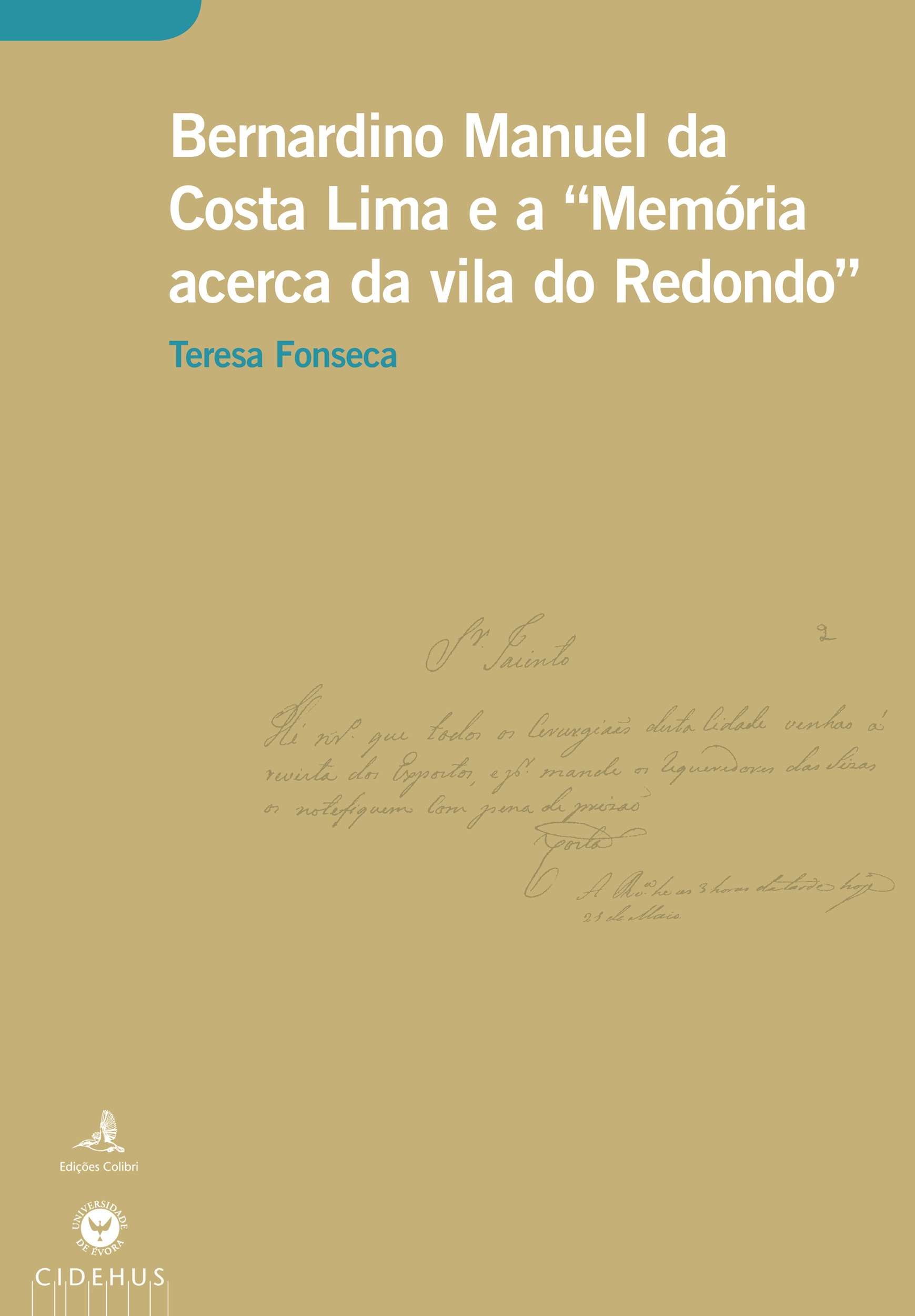 Couverture ebook de Bernardino Manuel da Costa Lima e a Memória acerca da vila do Redondo, de Teresa Fonseca