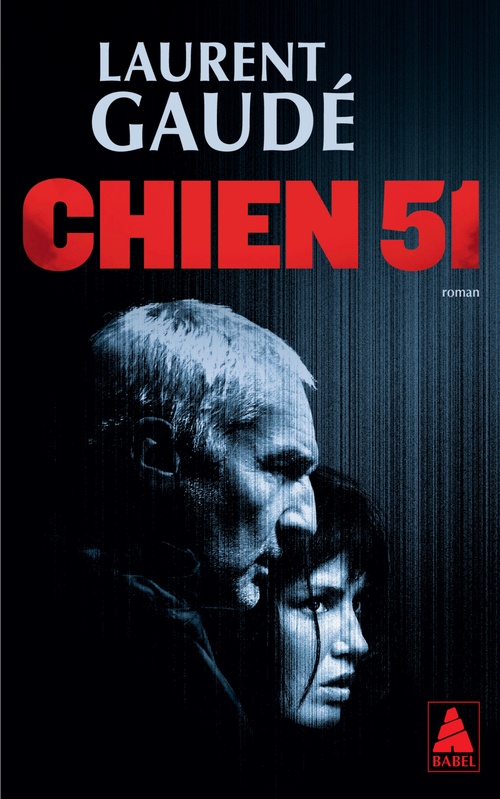 ebook cover of Chien 51 - Prix du Livre Audio 2023, by Laurent Gaudé
