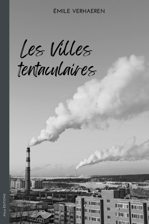 Couverture ebook de Les Villes tentaculaires, de Emile Verhaeren