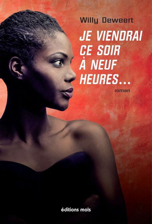 ebook cover of Je viendrai ce soir à neuf heures..., by Willy Deweert