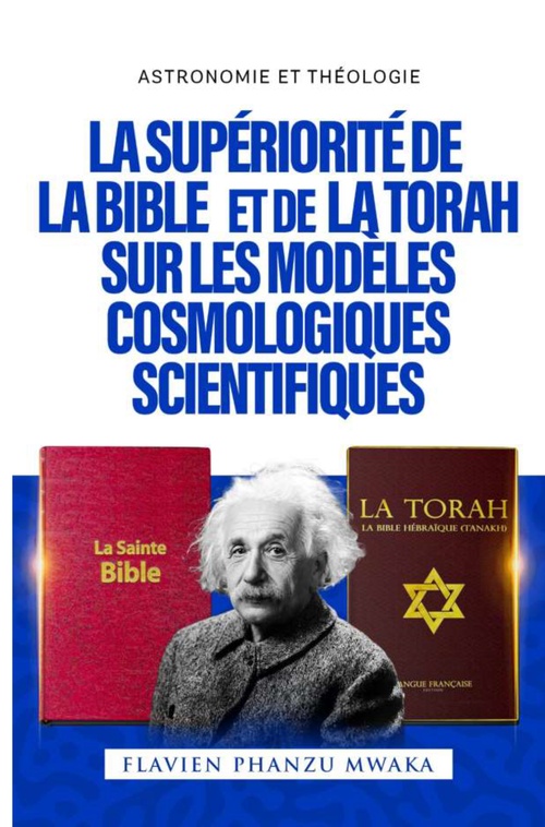 ebook cover of La Supériorité de la Bible et de la Torah sur les modèles cosmologiques scientifiques, by Flavien Phanzu mwaka