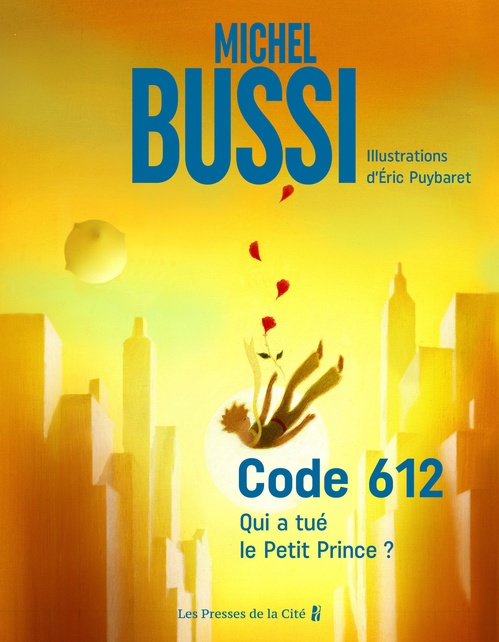 Couverture ebook de Code 612. Qui a tué le Petit Prince ?, de Michel Bussi, Éric Puybaret