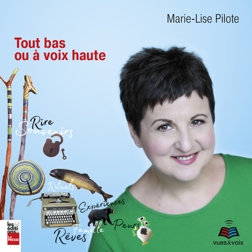 Couverture audiobook de Tout bas ou à voix haute, de Marie-Lise Pilote