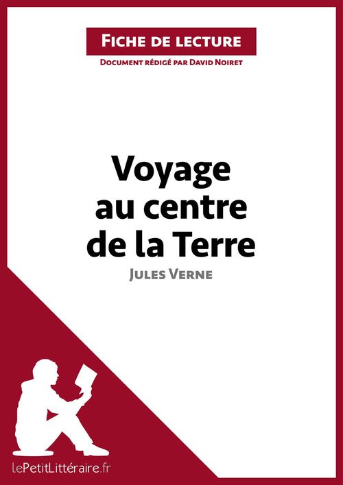 Couverture ebook de Voyage au centre de la Terre de Jules Verne (Fiche de lecture), de David Noiret
