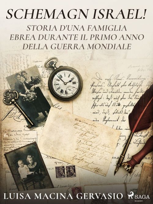 Couverture ebook de Schemagn Israel! Storia d'una famiglia ebrea durante il primo anno della Guerra mondiale, de Luisa Macina Gervasio
