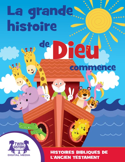 Couverture ebook de La Grande Histoire de Dieu Commence, de Kim Mitzo Thompson, Karen Mitzo Hilderbrand