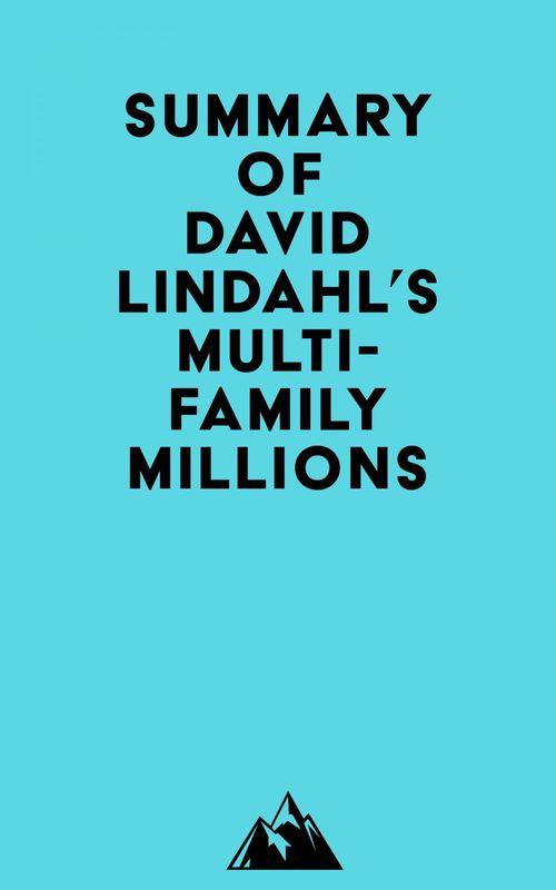 ebook cover of Summary of David Lindahl's Multi-Family Millions, by Everest Media