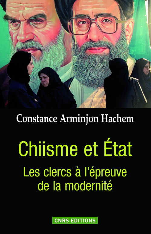 ebook cover of Chiisme et Etat. Les Clercs à l'épreuve de la modernité, by Constance Arminjon hachem