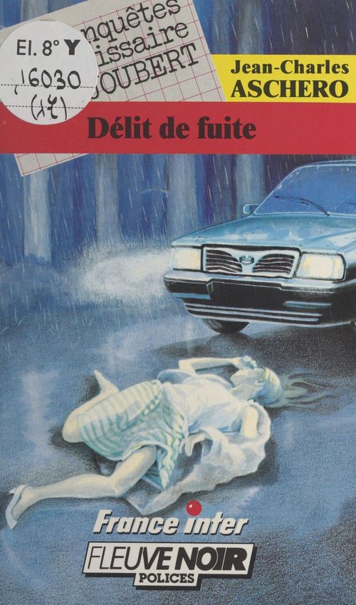 Couverture ebook de Les enquêtes du commissaire Joubert (17) : Délit de fuite, de Jean-Charles Aschero