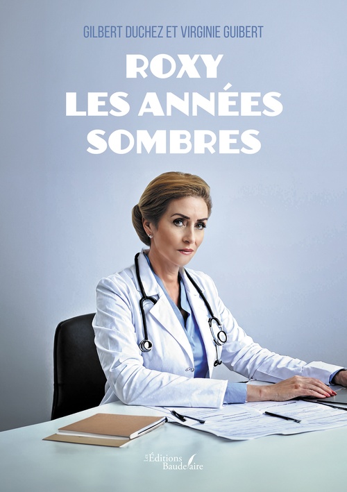 Couverture ebook de Roxy - Les années sombres, de Gilbert Duchez