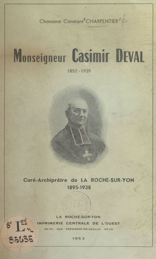 Couverture ebook de Monseigneur Casimir Deval, 1852-1939, de Constant Charpentier