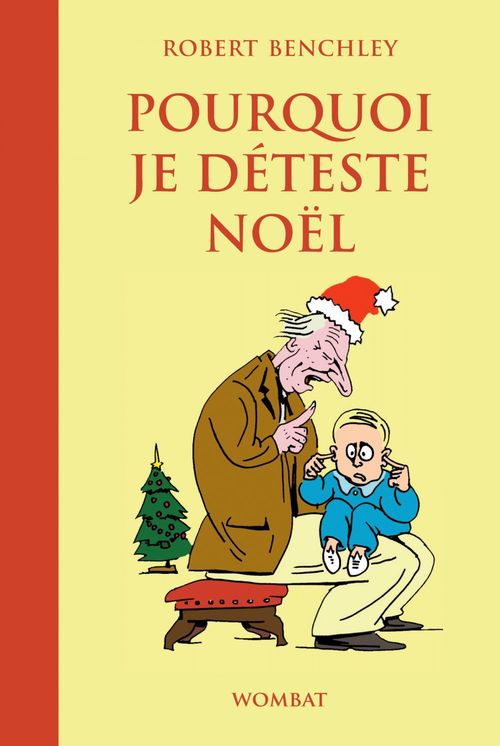 Couverture ebook de Pourquoi je déteste Noël, de Robert Benchley