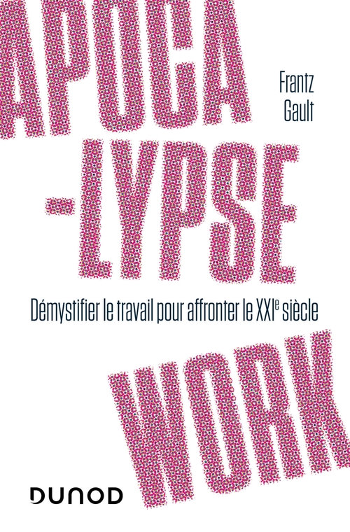 Couverture ebook de Apocalypse work, de Frantz Gault