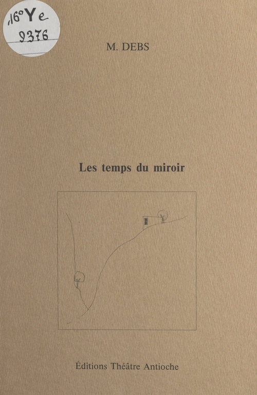 Couverture ebook de Les temps du miroir, de Mounir Debs