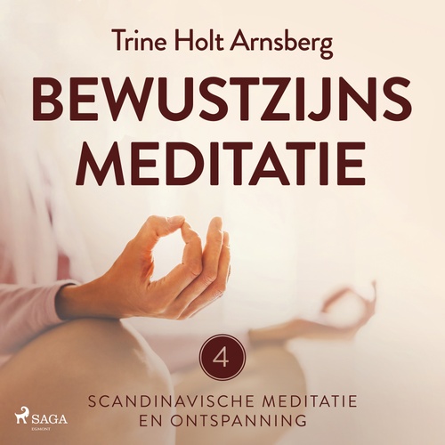 audiobook cover of Scandinavische meditatie en ontspanning #4 - Bewustzijnsmeditatie, by Trine Holt Arnsberg