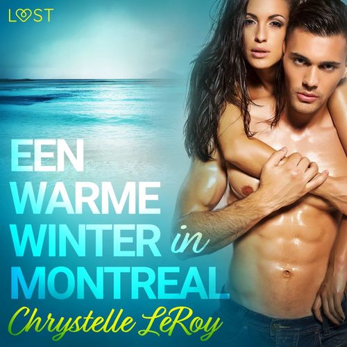 Couverture audiobook de Een warme winter in Montreal - erotisch verhaal, de Chrystelle Leroy