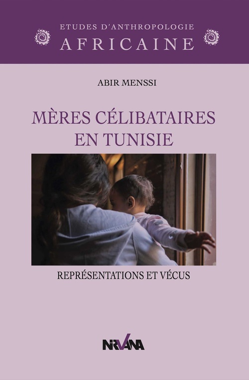 Couverture ebook de Mères célibataires en Tunisie, de Abir Menssi