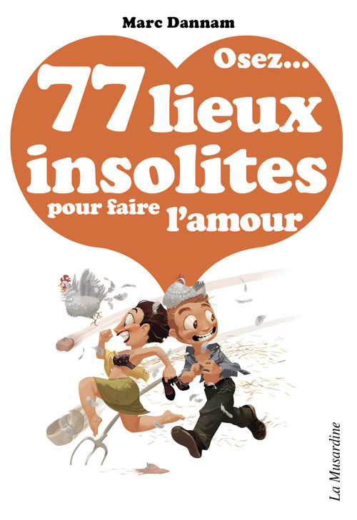 Couverture ebook de Osez 77 lieux insolites pour faire l'amour, de Marc Dannam