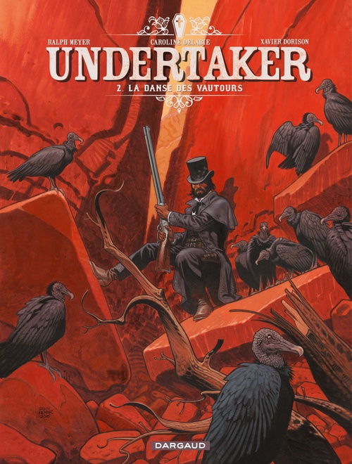 Couverture ebook de Undertaker - Tome 2 - La danse des vautours, de Xavier Dorison, Ralph Meyer