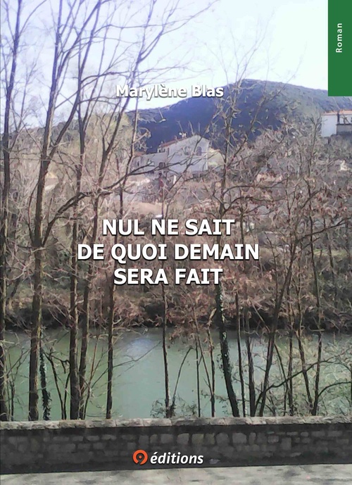 Couverture ebook de NUL NE SAIT DE QUOI DEMAIN SERA FAIT, de Marylène Blas