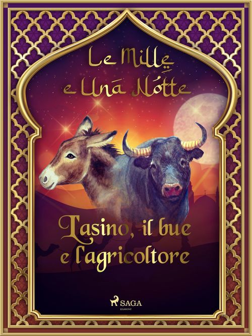ebook cover of L'asino, il bue e l'agricoltore (Le Mille e Una Notte 2), by -  Le Mille E Una Notte