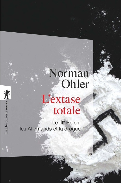 ebook cover of L'extase totale - Le IIIe Reich, les Allemands et la drogue, by Norman Ohler