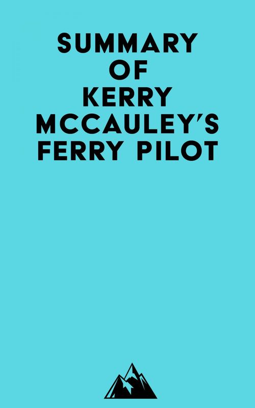 ebook cover of Summary of Kerry McCauley's Ferry Pilot, by Everest Media