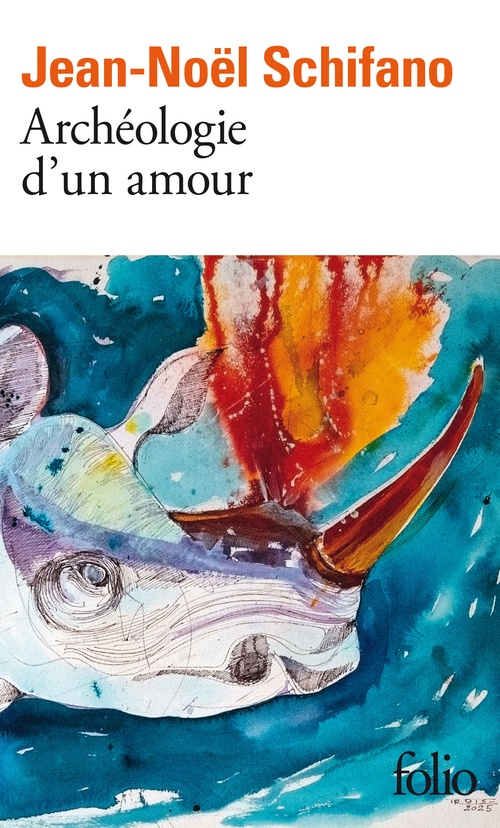 ebook cover of Archéologie d'un amour, by Jean-Noël Schifano