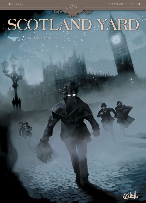 ebook cover of Scotland Yard T01 - Au coeur des ténèbres, by Dobbs
