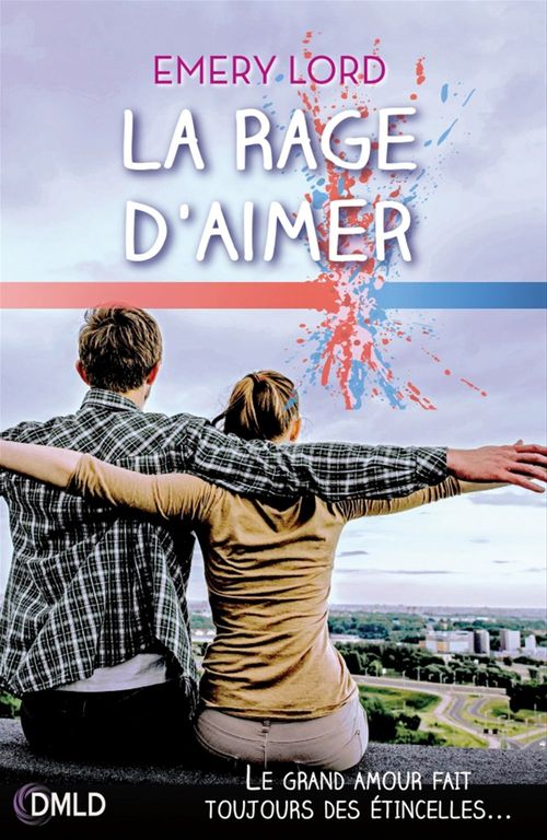 Couverture ebook de La rage d'aimer, de Emery Lord