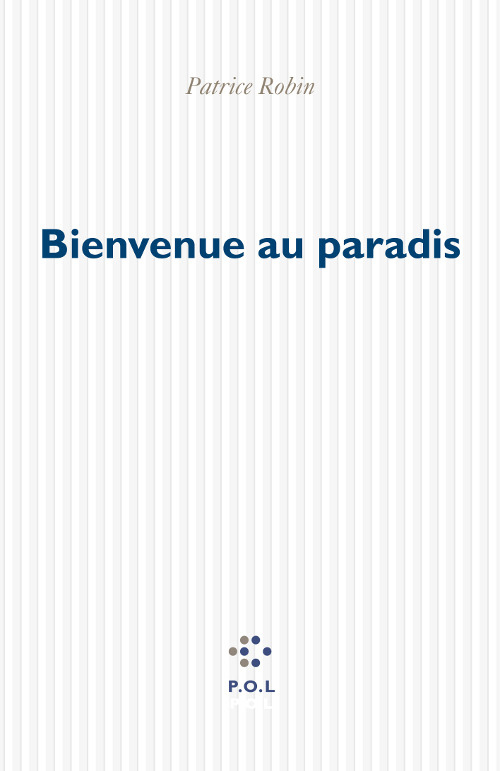 Couverture ebook de Bienvenue au paradis, de Patrice Robin