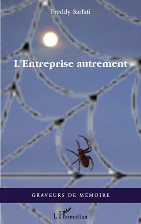 Couverture ebook de L'Entreprise autrement, de Freddy Sarfati