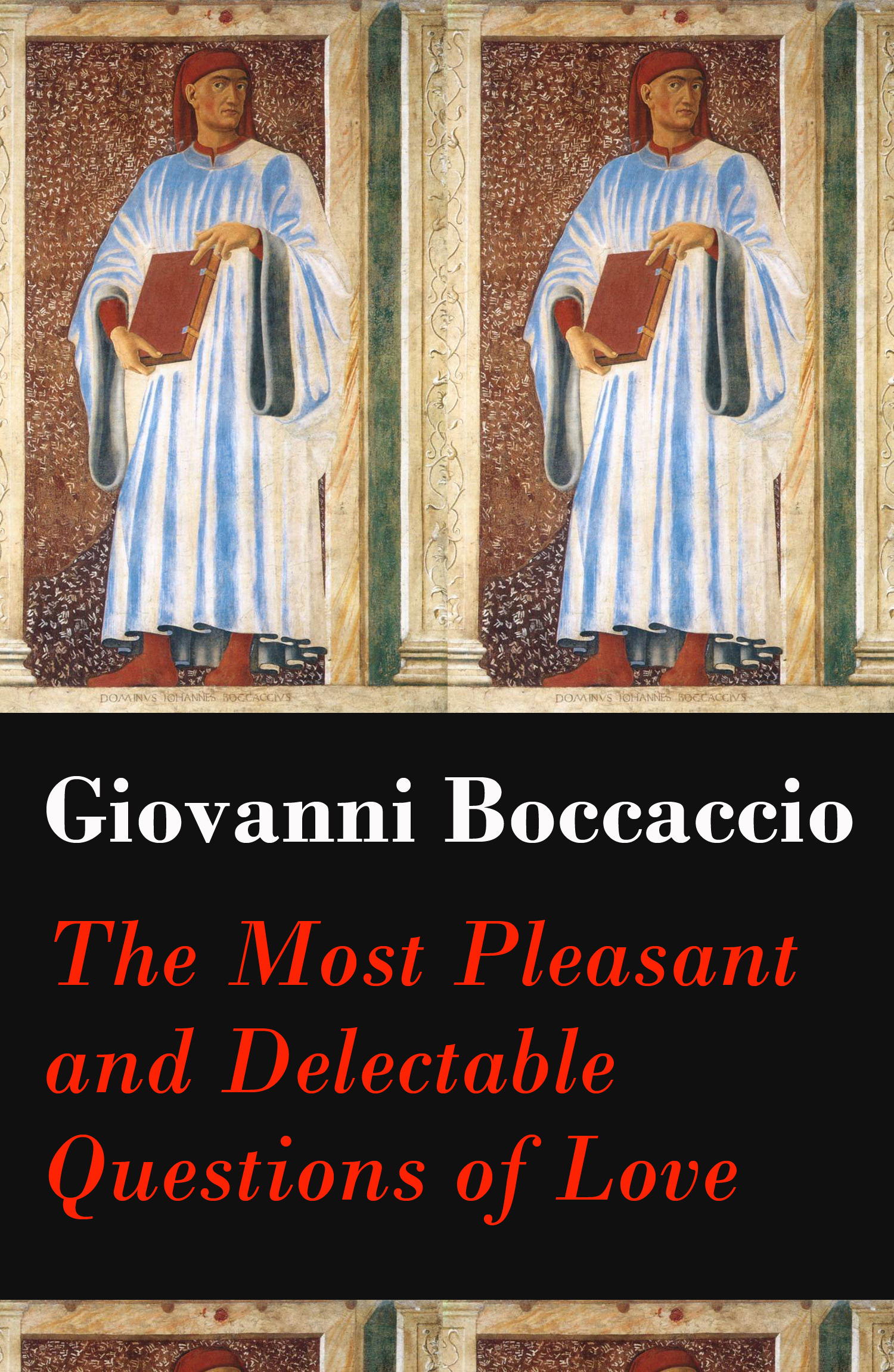 ebook cover of The Most Pleasant and Delectable Questions of Love (The Unabridged Original English Translation), by Giovanni Boccaccio