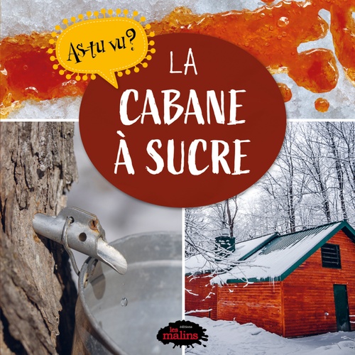 ebook cover of As-tu vu? Cabane à sucre, by Katherine Mossalim